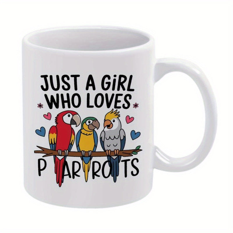 Tailorly White Ceramic 11 oz Mug - Just A Girl Who Loves Parrots Colorful Tropical Birds Perching On A Wooden Branch With Hearts Parrots