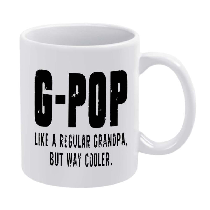 Tailorly White Ceramic 11 oz Mug - G Pop Like A Regular Grandpa But Way Cooler Minimalist Black Distressed Text Printed On A Smooth Ceramic Surface Mug