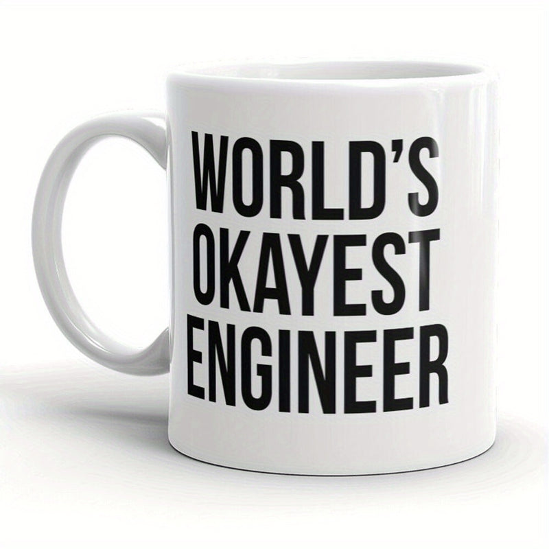 Tailorly White Ceramic 11 oz Mug - Worlds Okayest Engineer Simple Minimalist Style Featuring Bold Black Lettering On Smooth Ceramic Surface Mug