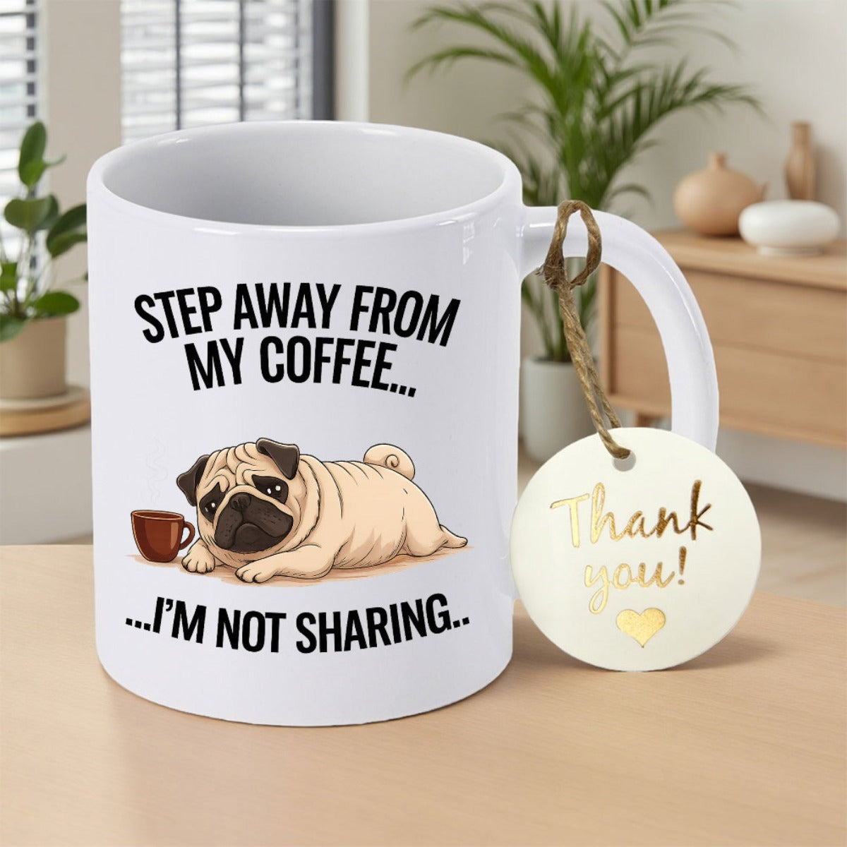 Tailorly White Ceramic 11 oz Mug - Step Away From My Coffee I'm Not Sharing Cute Cartoon Pug Lying Relaxed Beside A Coffee Mug Pug