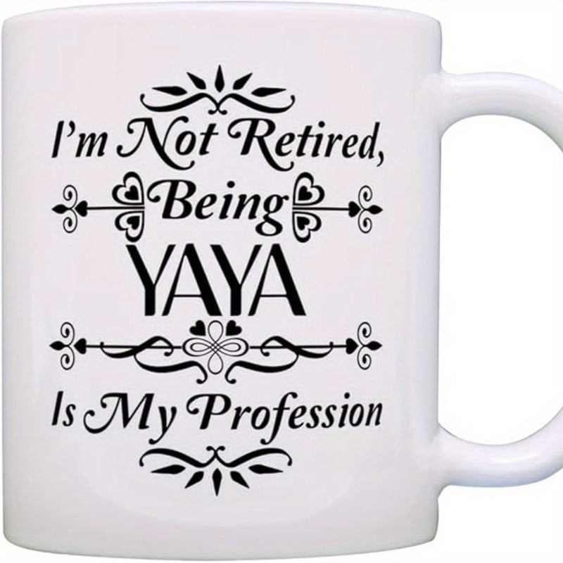 Tailorly White Ceramic 11 oz Mug - Im Not Retired Being Yaya Is My Profession Elegant Symmetrical Black Flourish With Delicate Floral Hearts And Swirls Ornament