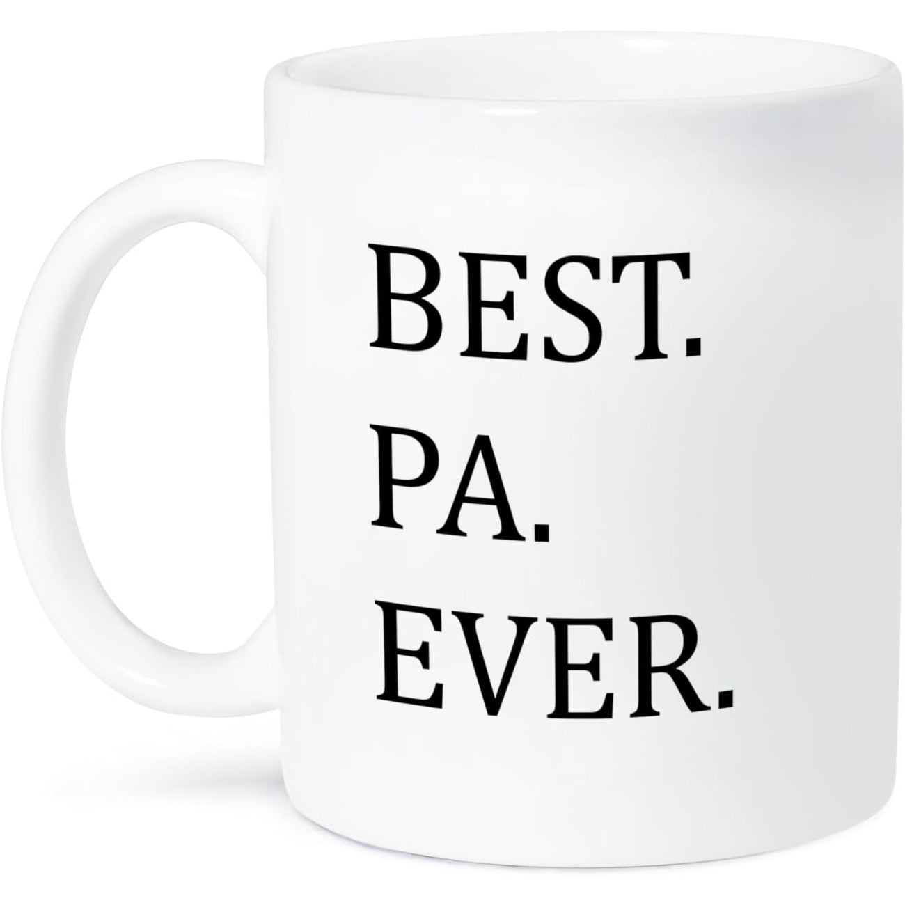 Tailorly White Ceramic 11 oz Mug - Best PA Ever Bold Classic Serif Font Minimalist Typography Sign