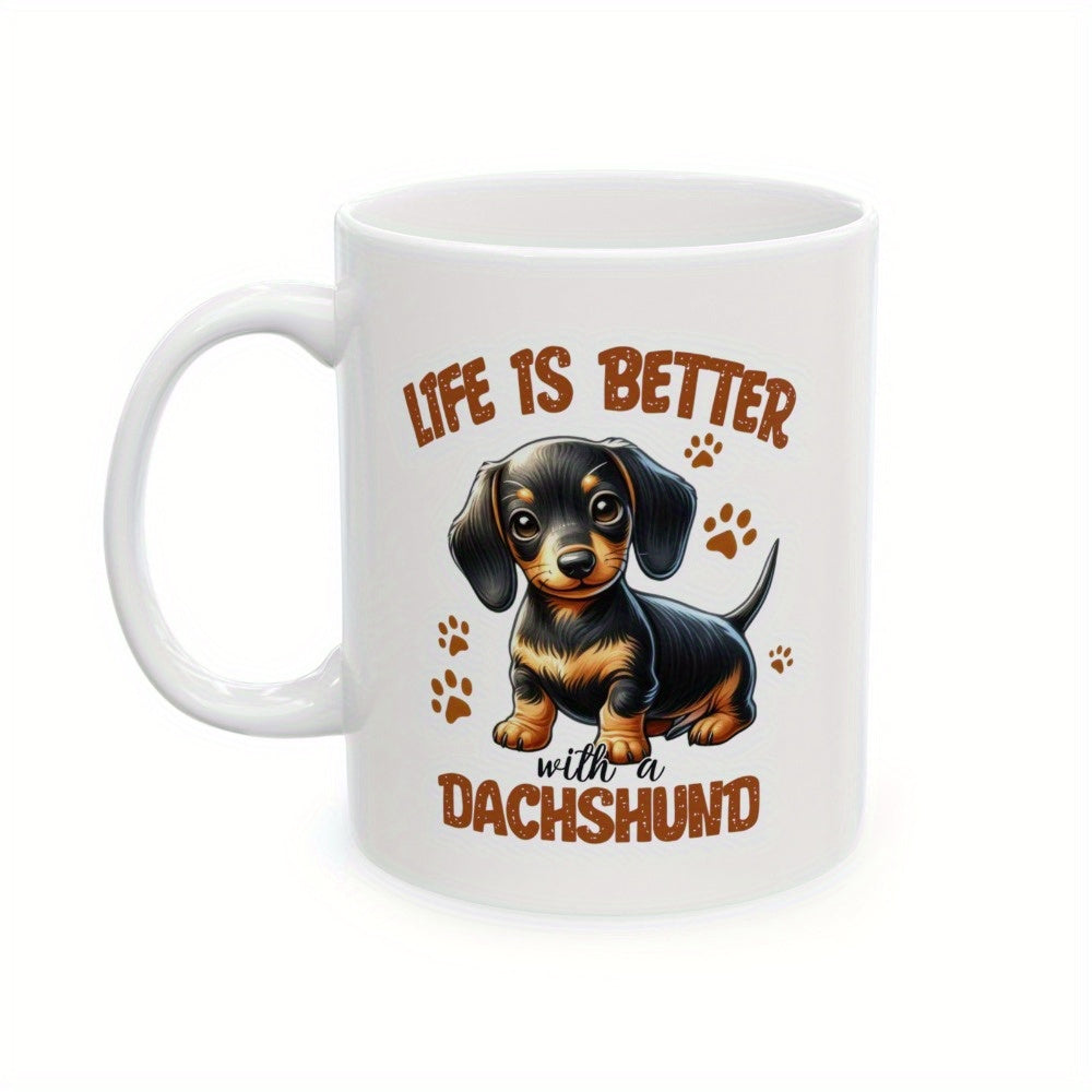 Tailorly White Ceramic 11 oz Mug - Life Is Better With A Dachshund Adorable Black And Tan Puppy Sitting Among Cute Small Paw Prints Dachshund