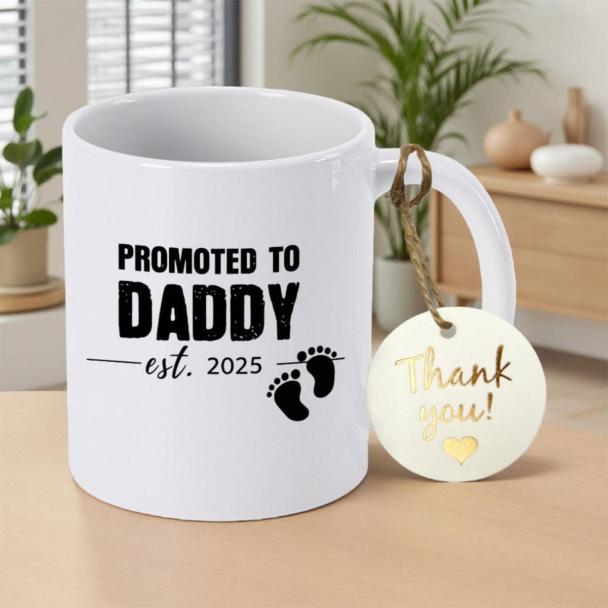 Tailorly White Ceramic 11 oz Mug - Promoted To Daddy Est 2025 Simple White Ceramic Vessel Featuring Bold Black Typography And Cute Tiny Baby Footprints Mug