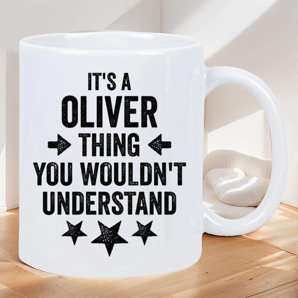 Tailorly White Ceramic 11 oz Mug - Its A Oliver Thing You Wouldnt Understand Minimalist Black Text With Directional Arrows And Decorative Celestial Stars Mug