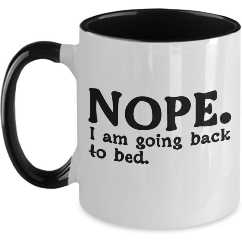 Tailorly Black Accent 11 oz Mug - sarcastic jokes saying "nope I'm"