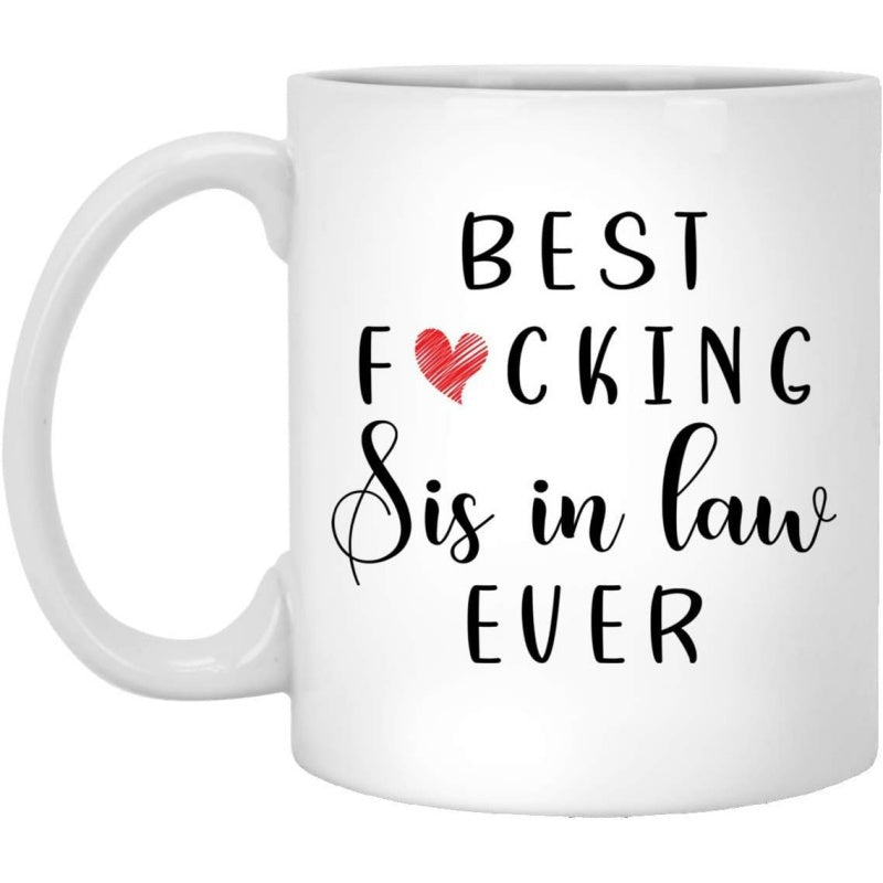Tailorly White Ceramic 11 oz Mug - Best Fucking Sis In Law Ever Elegant Minimalist Typography Accenting A Small Vibrant Red Heart Heart