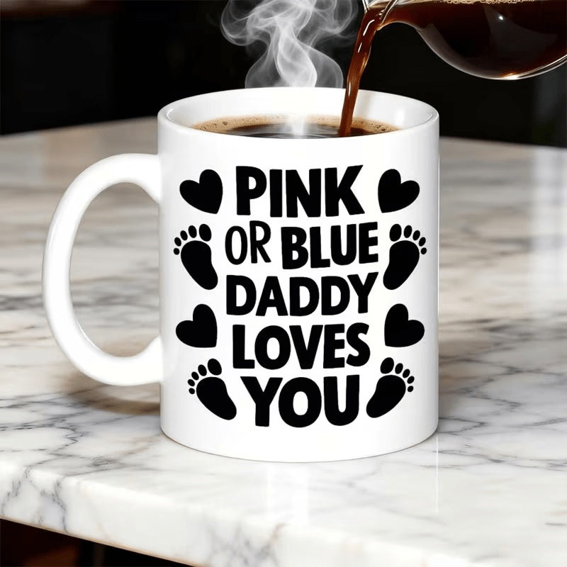 Tailorly White Ceramic 11 oz Mug - Pink Or Blue Daddy Loves You Heart Symbols Arranged With Small Baby Footprints Near Centered Bold Typography Mug