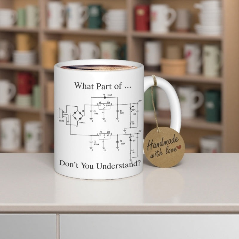Tailorly White Ceramic 11 oz Mug - What Part Of Dont You Understand Complex Electronic Circuit Schematic With Various Symbols And Technical Lines Mug