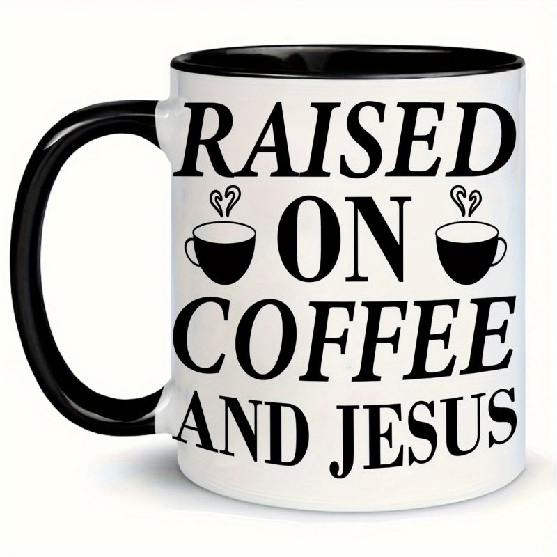 Tailorly Black Accent 11 oz Mug - raised on coffee and jesus text
