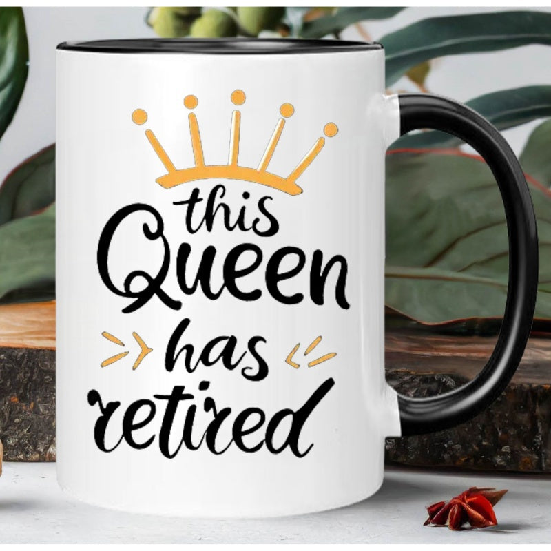 Tailorly Black Accent 11 oz Mug - this queen has retired funny text