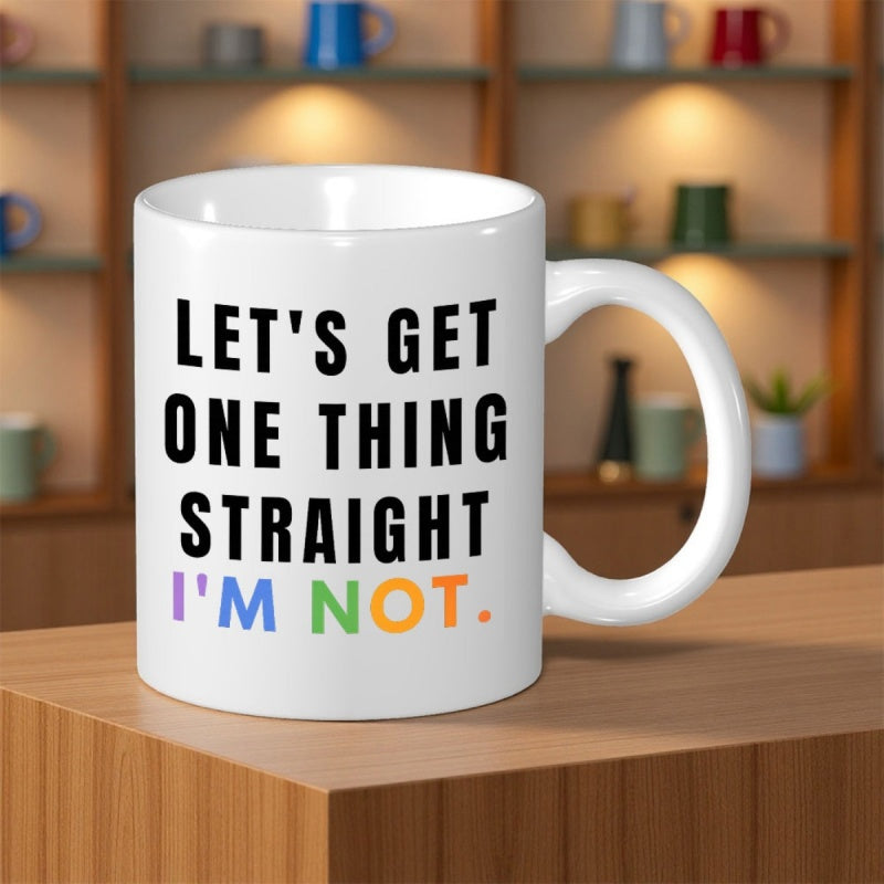 Tailorly White Ceramic 11 oz Mug - Lets Get One Thing Straight Im Not Simple With Colorful Bold Rainbow Typography Mug