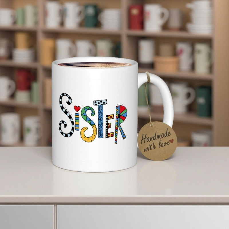 Tailorly White Ceramic 11 oz Mug - Sister Love Colorful Artistic Patterns Featuring A Small Red Heart On Decorative Typography Lettering