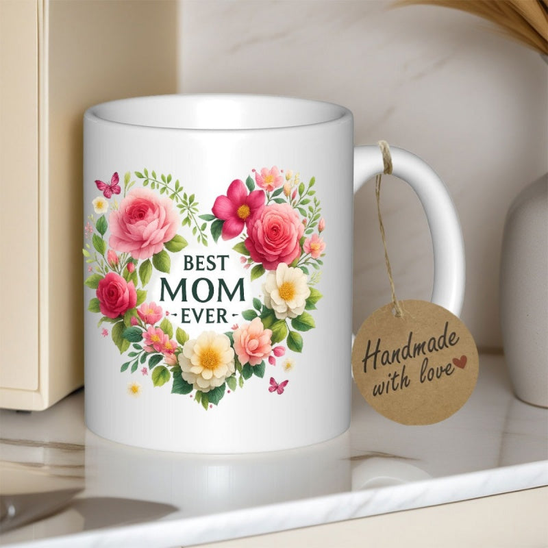 Tailorly White Ceramic 11 oz Mug - Best Mom Ever Handmade With Love Colorful Spring Flowers Arranged Into A Beautiful Artistic Floral Heart