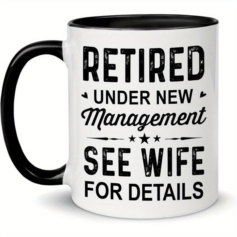 Tailorly Black Accent 11 oz Mug - funny retirement text "retired under see wife for details"