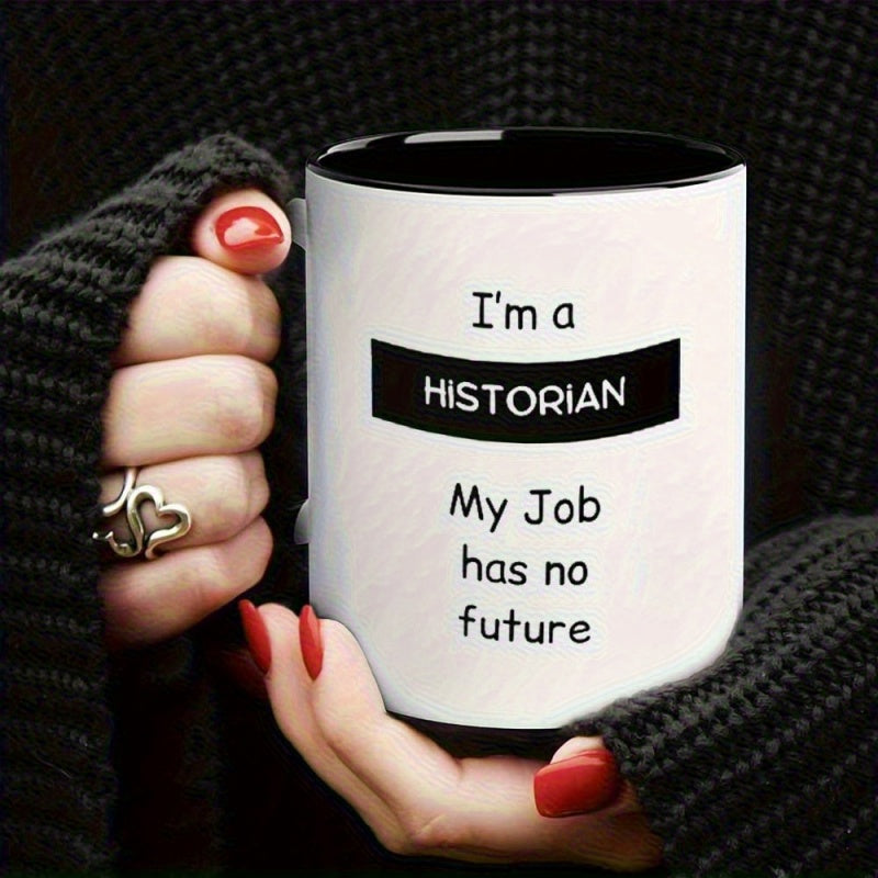 Tailorly Black Accent 11 oz Mug - I'm a historian (black text)