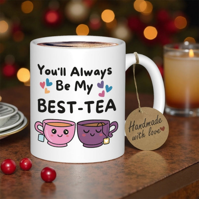 Tailorly White Ceramic 11 oz Mug - Youll Always Be My Best Tea Two Cute Smiling Cartoon Teacups Surrounded By Small Colorful Hearts Mug
