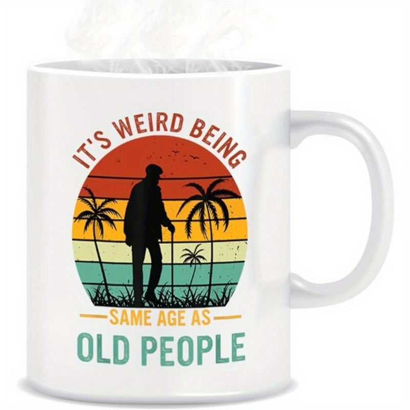 Tailorly White Ceramic 11 oz Mug - Its Weird Being Same Age As Old People Vintage Tropical Sunset With Palm Trees Highlighting A Graceful Man