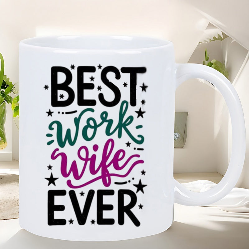 Tailorly White Ceramic 11 oz Mug - Best Work Wife Ever White Ceramic Background Featuring Colorful Decorative Stars And Elegant Script Mug