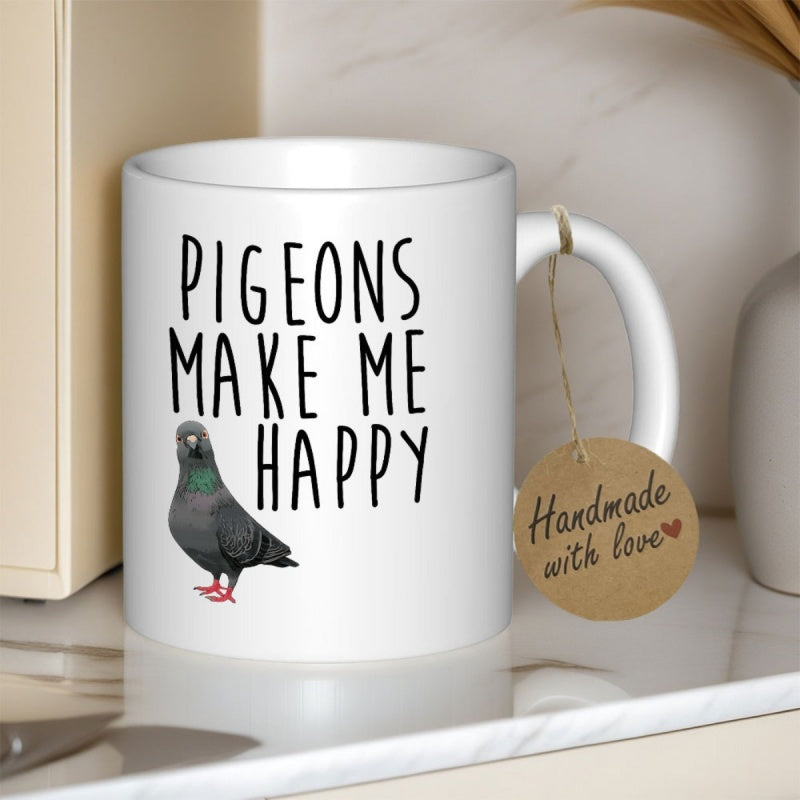 Tailorly White Ceramic 11 oz Mug - Pigeons Make Me Happy Realistic Bird Standing Calmly On A Smooth Pigeon