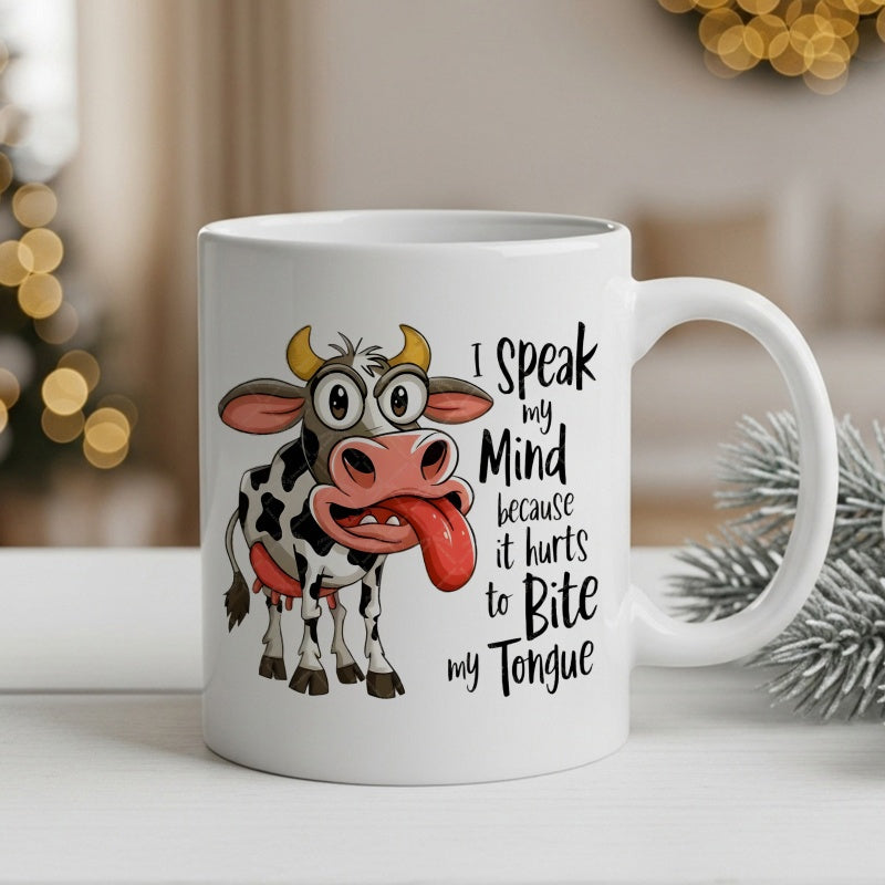 Tailorly White Ceramic 11 oz Mug - I Speak My Mind Because It Hurts To Bite My Tongue Funny Cartoon Spotted Cow Sticking Out Long Red Tongue Cow