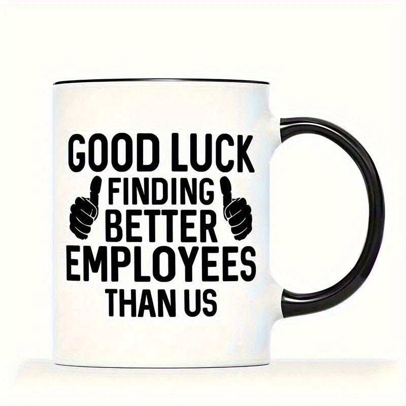 Tailorly Black Accent 11 oz Mug - good luck better employees text design hand
