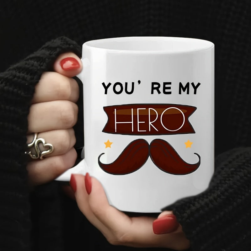 Tailorly White Ceramic 11 oz Mug - You Re My Hero Elegant Brown Banner Featuring Stars Above A Large Vintage Brown Mustache