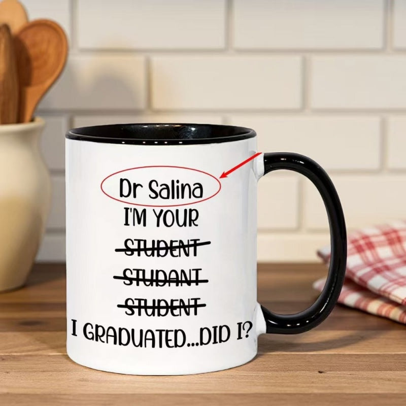 Tailorly Black Accent 11 oz Mug - have i really graduated message