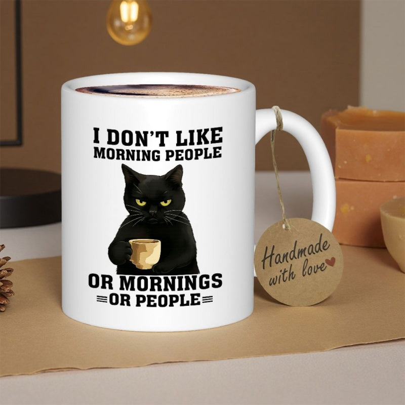 Tailorly White Ceramic 11 oz Mug - I Don't Like Morning People Or Mornings Or People Grumpy Black Feline Holding Coffee Cup Among Distressed Bold Typography Cat