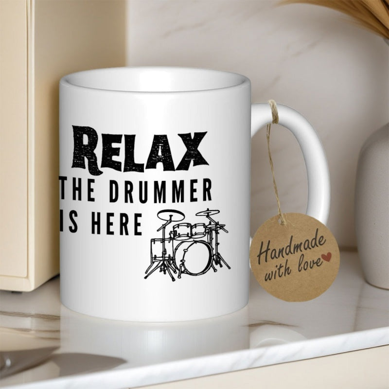 Tailorly White Ceramic 11 oz Mug - Relax The Drummer Is Here Detailed Percussion Instrument Set Featuring High Cymbals And Rhythmic Bass Drum Kit
