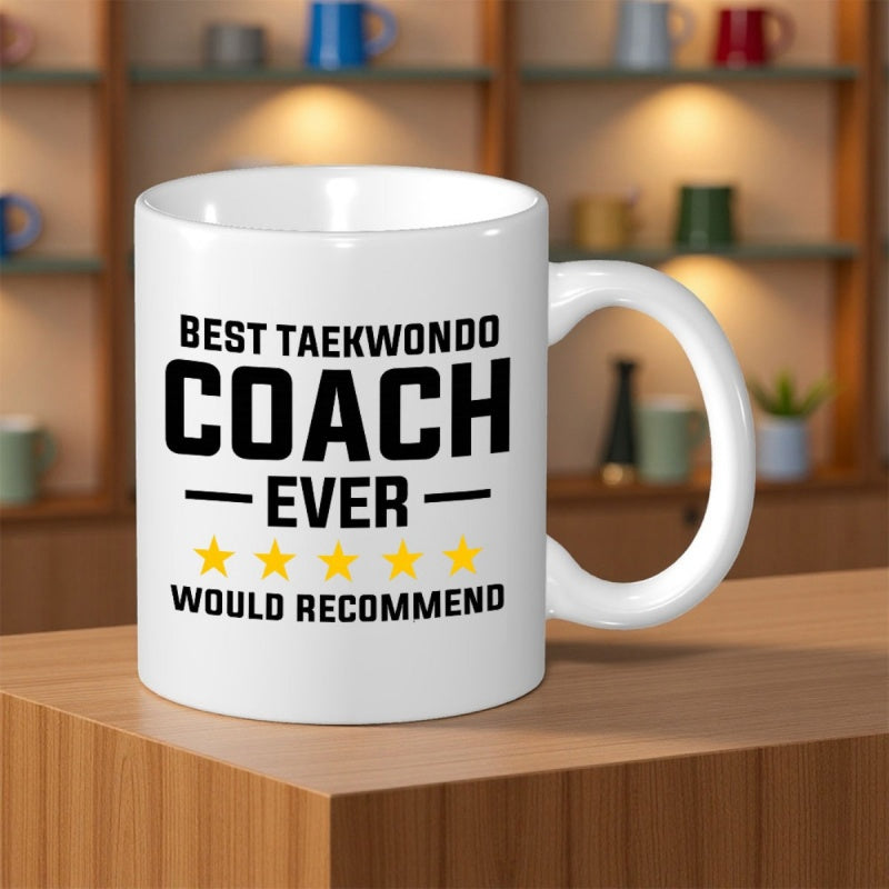 Tailorly White Ceramic 11 oz Mug - Best Taekwondo Coach Ever Would Recommend Minimalist Featuring Bold Black Typography And Stars Mug