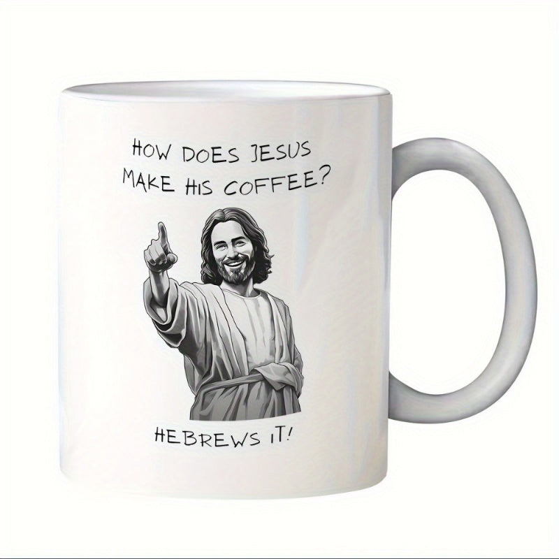 Tailorly White Ceramic 11 oz Mug - How Does Jesus Make His Coffee Hebrews It Smiling Biblical Figure Pointing Upwards Wearing Long Flowing Traditional Robes Jesus