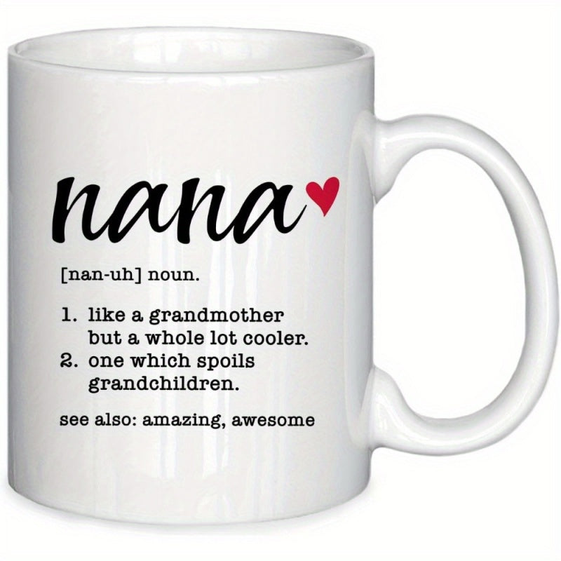Tailorly White Ceramic 11 oz Mug - Nana Like A Grandmother But A Whole Lot Cooler Amazing Awesome Small Minimalist Red Heart Beside Elegant Bold Script Lettering