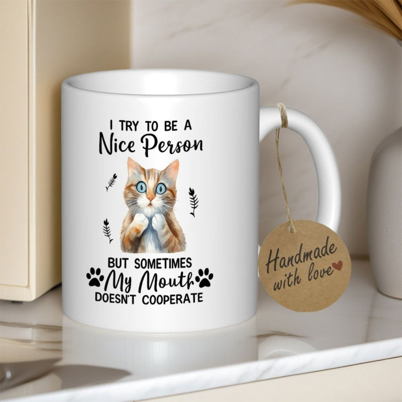 Tailorly White Ceramic 11 oz Mug - I Try To Be A Nice Person But Sometimes My Mouth Doesnt Cooperate Handmade With Love Cute Surprised Orange Cat With Paws Up And