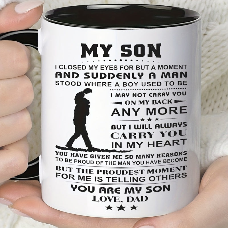 Tailorly Black Accent 11 oz Mug - you're my son love dad inspirational quote