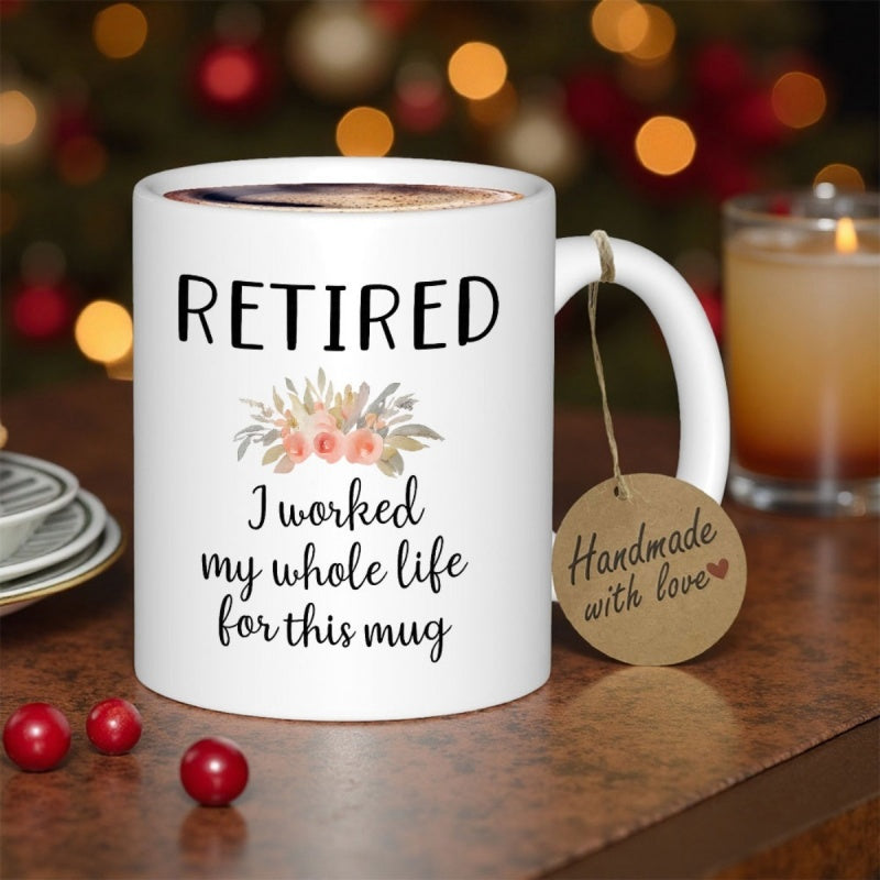 Tailorly White Ceramic 11 oz Mug - Retired I Worked My Whole Life For This Mug Soft Pastel Watercolor Roses Surrounded By Delicate Autumn Leaves And Botanical