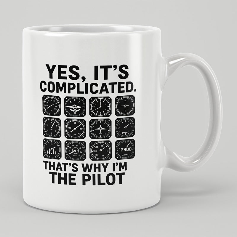 Tailorly White Ceramic 11 oz Mug - Yes Its Complicated Thats Why Im The Pilot Twelve Detailed Black And White Aircraft Cockpit Instrument Dials Aviation Gauges