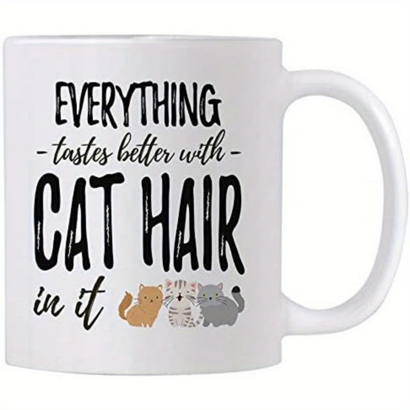 Tailorly White Ceramic 11 oz Mug - Everything Tastes Better With Cat Hair In It Three Small Adorable Cartoon Kittens Sitting Peacefully Together Beneath Playful