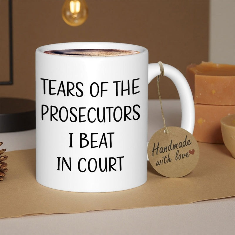 Tailorly White Ceramic 11 oz Mug - Tears Of The Prosecutors I Beat In Court Minimalist Ceramic Surface Featuring Bold Black Lettering And Smooth Finish Mug