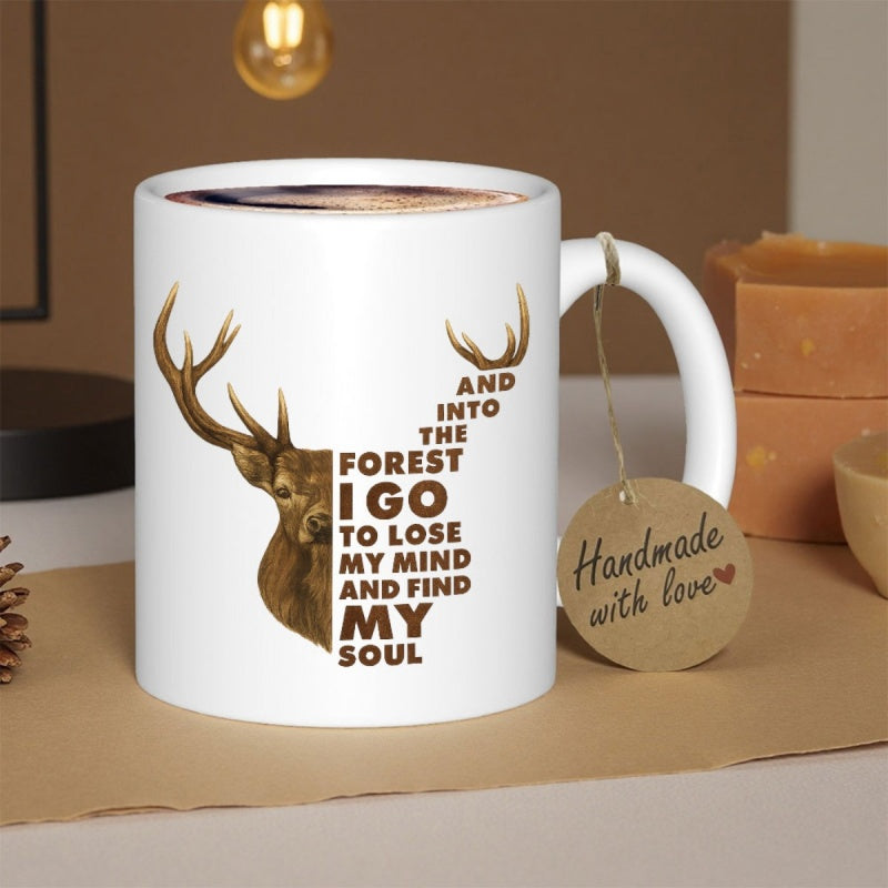 Tailorly White Ceramic 11 oz Mug - And Into The Forest I Go To Lose My Mind And Find My Soul Majestic Realistic Stag Profile Emerging From Wilderness Nature