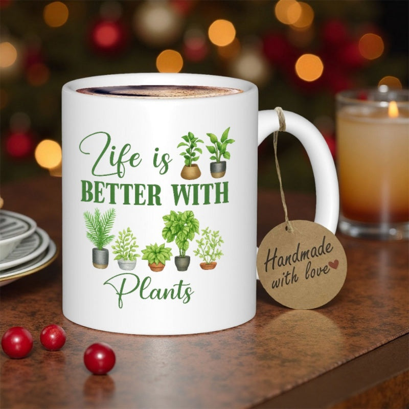 Tailorly White Ceramic 11 oz Mug - Life Is Better With Plants Diverse Green Potted Indoor Houseplants Growing In Decorative Ceramic Pots Plants