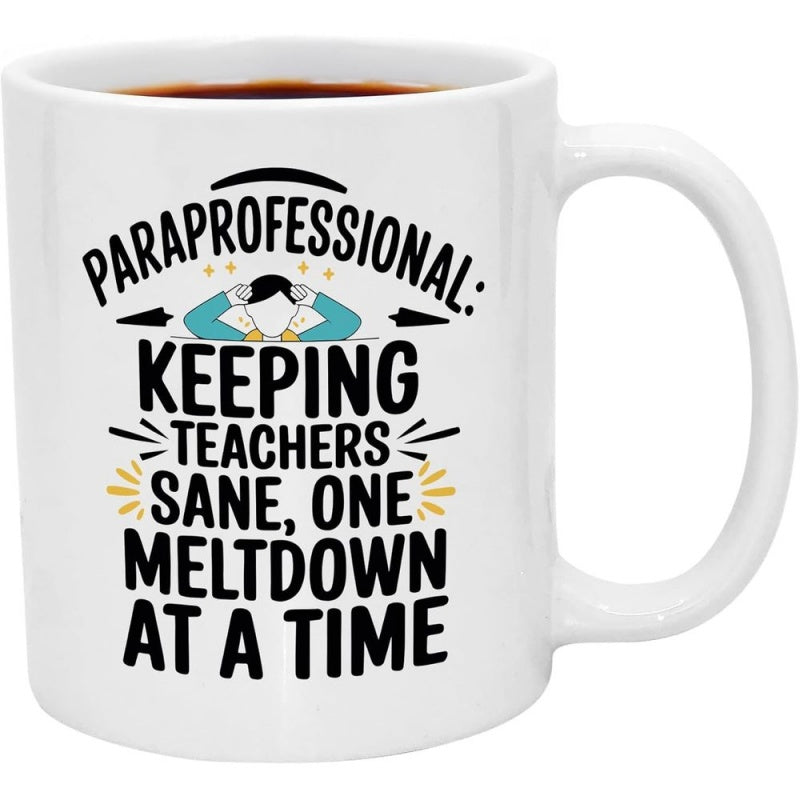 Tailorly White Ceramic 11 oz Mug - Paraprofessional Keeping Teachers Sane One Meltdown At A Time Stressed Person Under Arched Text With Teal Sleeves Figure