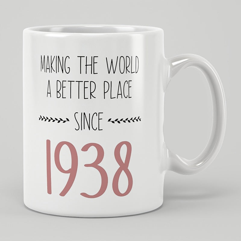 Tailorly White Ceramic 11 oz Mug - Making The World A Better Place Since 1938 With Elegant Handwritten Typography Decorative Mug