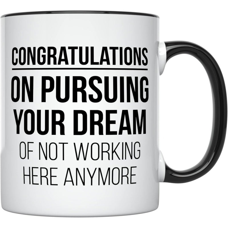 Tailorly Black Accent 11 oz Mug - congratulations on pursuing your dreams text not working here text goodbye coworker going away text