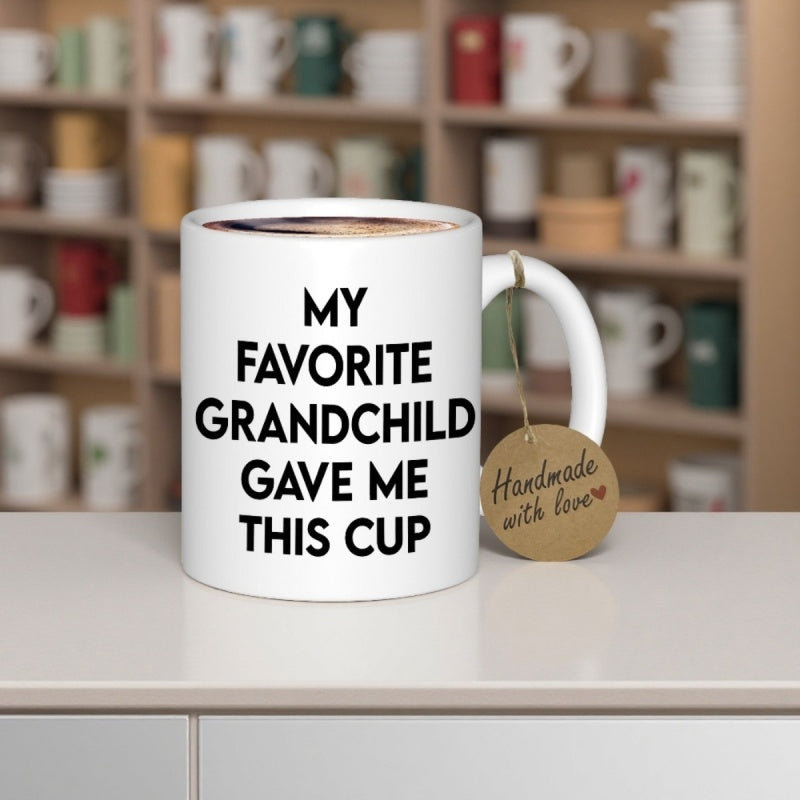 Tailorly White Ceramic 11 oz Mug - My Favorite Grandchild Gave Me This Cup Ceramic Surface Displaying Clean Typography Placed In A Bright Kitchen Mug