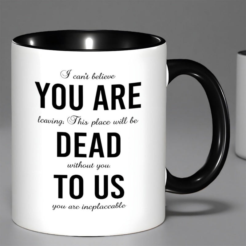 Tailorly Black Accent 11 oz Mug - "you're no part of" text