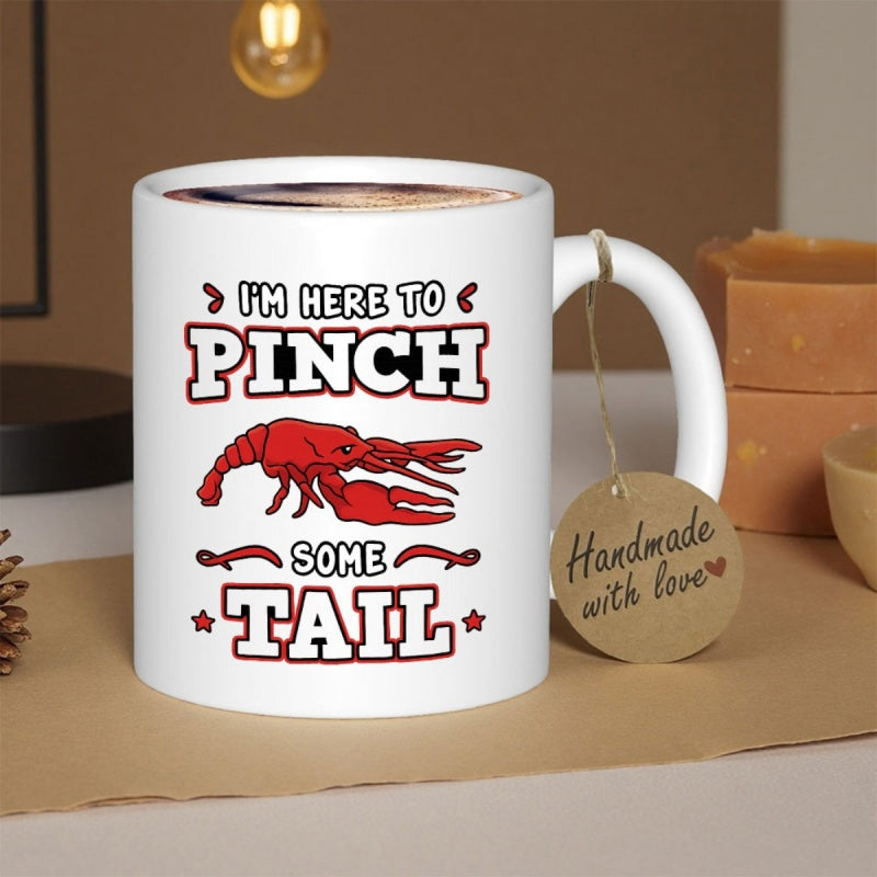 Tailorly White Ceramic 11 oz Mug - Im Here To Pinch Some Tail Vibrant Red Crawfish Illustration Centered On A Simple White Background Lobster