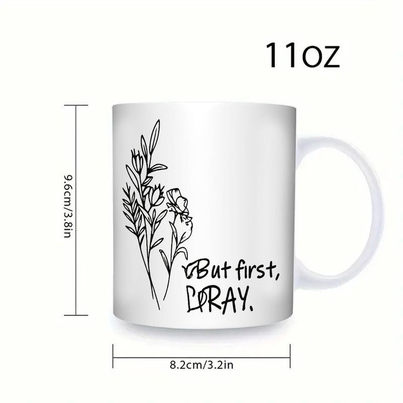 Tailorly White Ceramic 11 oz Mug - But First Pray Delicate Botanical Wildflower In Minimalist Black Ink Line Art Style Flower