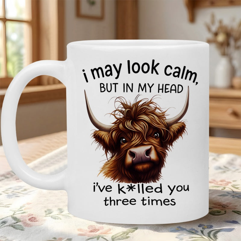 Tailorly White Ceramic 11 oz Mug - I May Look Calm But In My Head Ive Killed You Three Times Shaggy Brown Hair With Long Curved Horns And Gentle Dark Eyes Highland