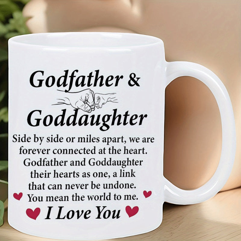 Tailorly White Ceramic 11 oz Mug - Godfather Goddaughter Side By Side Or Miles Apart We Are Forever Connected At The Heart Godfather And Goddaughter Their Hearts